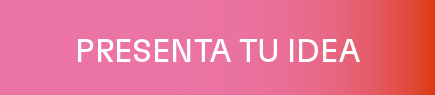 Presenta tu idea