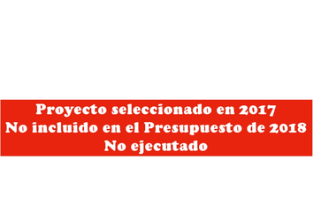 Proyecto_seleccionado_en_2017__no_incluido_en_Presupuesto_2018.jpeg